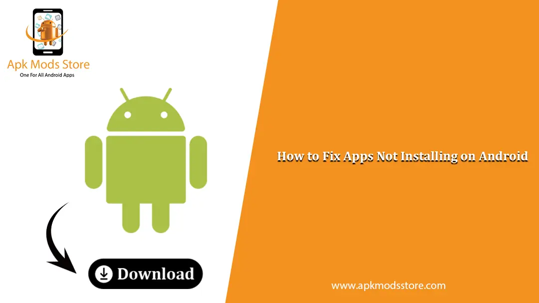 How to Fix Apps Not Installing on Android?