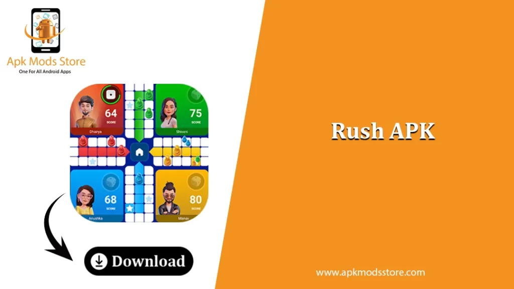 How to download the Rush APK Latest Version